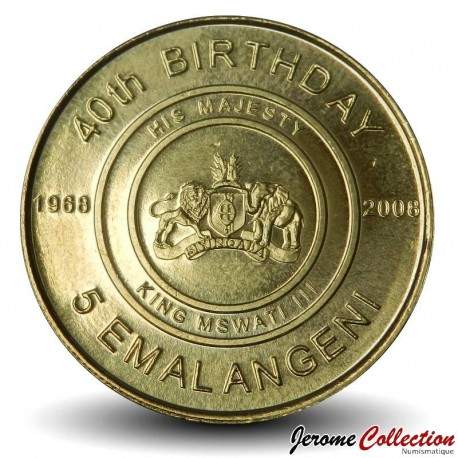 SWAZILAND - PIECE de 5 Emalangeni - 40e anniversaire du Roi - 2008 – Km55 – JeromeCollection