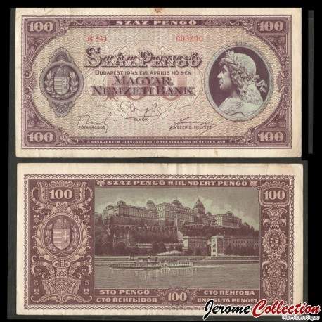 HONGRIE - Billet de 100 Pengő - Roi Mathias - 1945 – P111b – JeromeCollection
