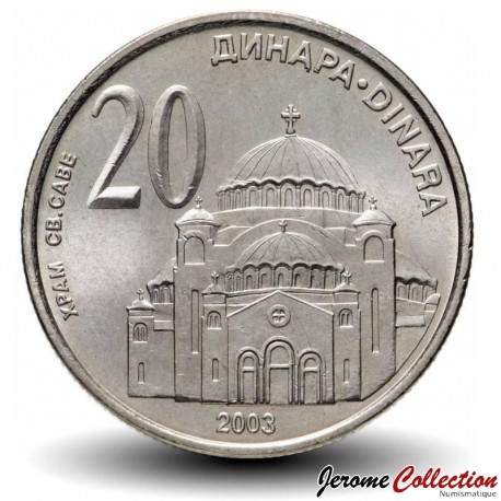 SERBIE - PIECE de 20 Dinars - Cathédrale Saint Sava - 2003 – Km38 – JeromeCollection