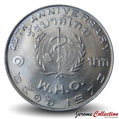 THAILANDE - PIECE de 1 Baht - Organisation Mondiale de la Santé - 1973 – Y99 – JeromeCollection