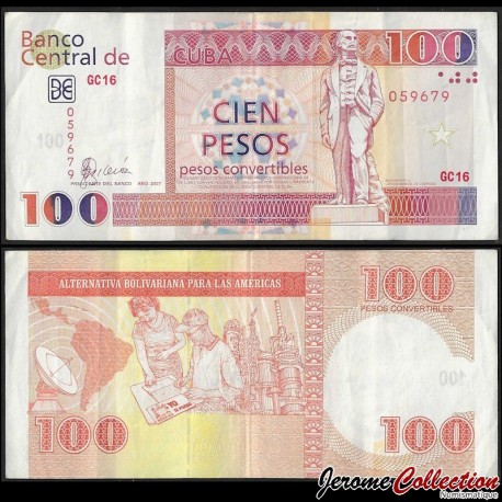 CUBA - Billet de 100 Pesos Convertibles - Statue de Carlos Manuel de Céspedes - GC16 - 2007 – Pfx52b – JeromeCollection