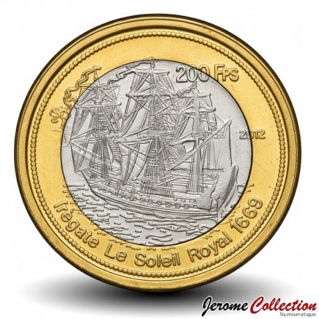 BASSAS DA INDIA - PIECE de 200 Francs - Frégate Le Soleil Royal - 2012 – N40966 – JeromeCollection