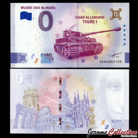 BILLET TOURISTIQUE - ZERO 0 EURO - FRANCE - MUSEE DES BLINDES - CHAR ALLEMAND TIGRE 1 - UENU 2026-5 – N –