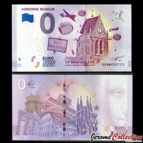 BILLET TOURISTIQUE - ZERO 0 EURO - FRANCE - Airborne Museum - 75 e anniversaire - UEBW - 2019-3 – N294671 –